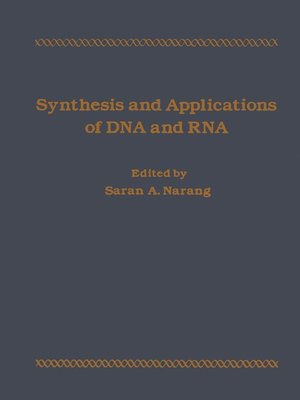 cover image of Synthesis and Applications of DNA and RNA